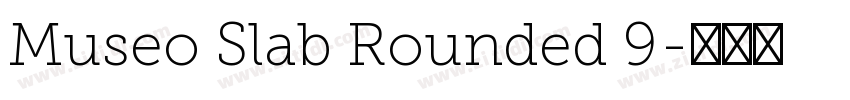 Museo Slab Rounded 9字体转换